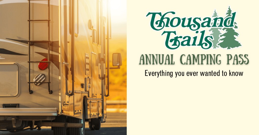 thousand trails annual camping pass