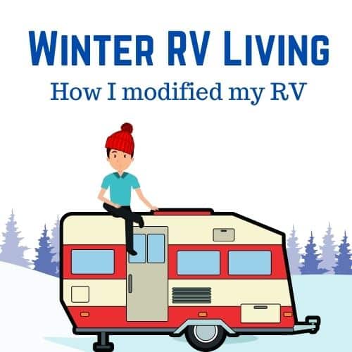 Modifying my RV for Winter Living: Follow my progress