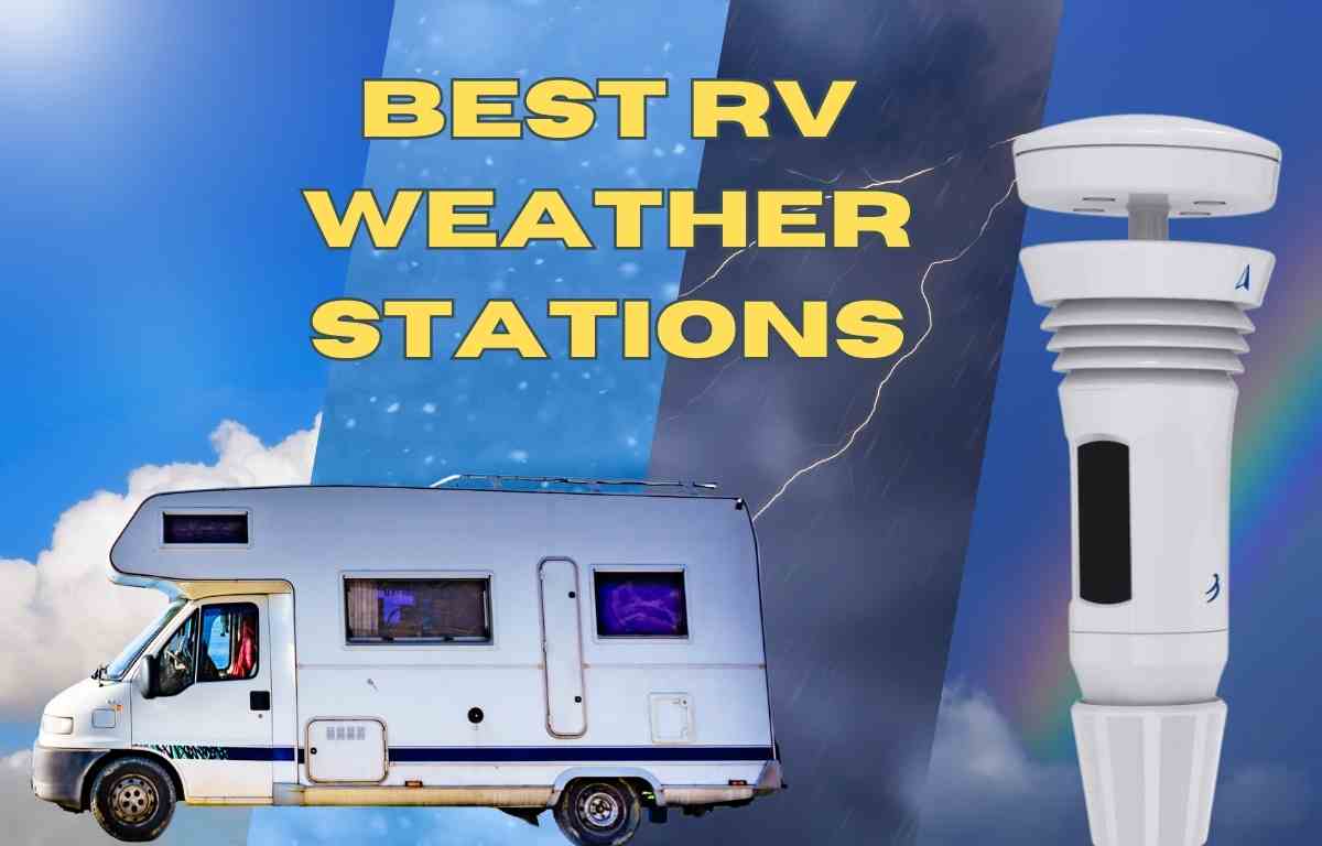 Interested In an RV Weather Station? Check This Out! 